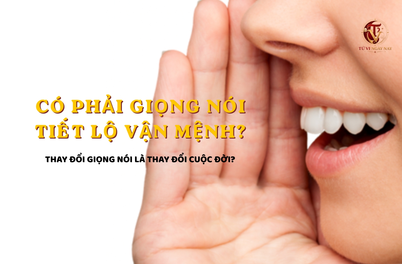 Có phải giọng nói tiết lộ vận mệnh? Thay đổi giọng nói là thay đổi cuộc đời?